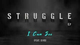 Shahone | I Can See feat. DJVB | STRUGGLE Ep | Prod. By Ray Billion | Desi Rap Station