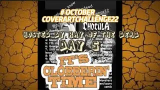 October Cover Art Challenge DAY 5 &ldquo;CLOBBERING TIME&rdquo;
