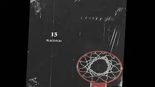 13 By BLACKSON