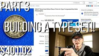 Building A Type Set From eBay Listings! - Part 3 - Two Cent, Three Cent, Half Dimes & Nickels