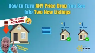 How to Turn Any Price Drop You Spot into 2 New Listings