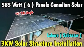 3KW Solar Installation 🔥 | 585W Canadian Solar | 6 Panels Structure Work