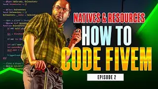 FiveM Coding Natives & Resource Management | Updated