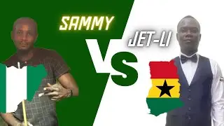 SAMMY VRS JET-Li. MATCH HIGHLIGHT RACE TO 15. Ghc10k winner takes all