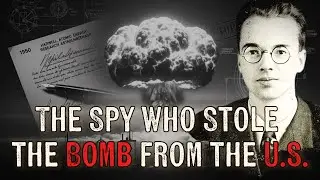 The Spy in the U.S. Who Gave Stalin the Bomb &mdash; Klaus Fuchs | Cold War Files