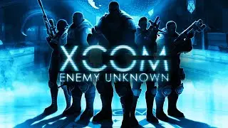 XCOM: Enemy Unknown #4 Финал