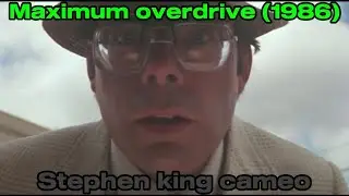 Maximum overdrive (1986)   Stephen king cameo