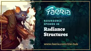 Faeria - Resurgence - Return of Radiance Structures