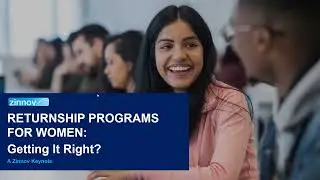 Key Learnings from Returnship Programs | Zinnov Keynote