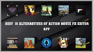 Action Movie Fx Editor App | Top 15 Alternatives of Action Movie Fx Editor App