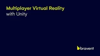 Bravent | Innovation | How Unity is Revolutionizing Multiplayer VR: Key Features & Use Cases