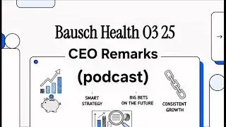 2025q3BHC Bausch Health conferencecall01(ceo remarks)-podcast