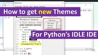 How to get Themes for Python's IDLE IDE.