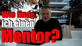 Einen Mentor finden - Worauf du achten solltest, wie du ihn findest und was du nicht tun solltest