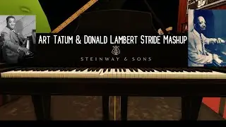 Art Tatum & Donald Lambert Stride Mashup