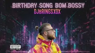 DANCE BIRTHDAY SONG BOM BOSSY - Official Audio #new #song #music #viral #viralvideo #trending #remix