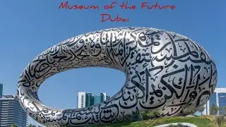 Museum of the Future | Dubai