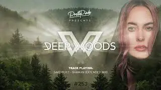 Pretty Pink - Deep Woods #253 (Radio Show)