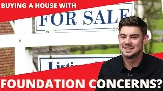 Buying A House With Foundation Concerns?