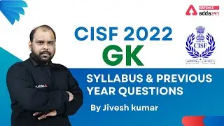 CISF Recruitment 2022 | GK | Syllabus & Previous Year Questions