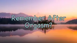 A Ritual to Make Your Partner's Name Stick After Orgasm &mdash; 5 Experiments