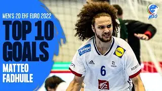 Top 10 Goals | Matteo Fadhuile | M20 EHF EURO 2022