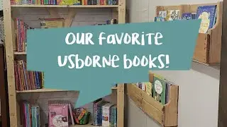 Our favorite Usborne books for homeschooling! Our most frequently used books!