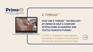 E-STRIP C: implementing instant traceability, rapid and accurate inventory at every production stage