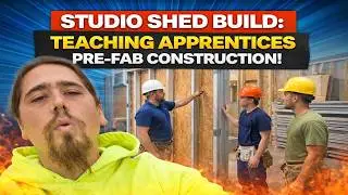 Studio Shed Build : Teaching Apprentices Pre fab Construction