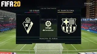FIFA 20 ! Eibar Vs Barcelona ! La Liga 2019/20 ! 19.10.2019