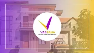 Vastana Properties & Development Corp. Presents: BUILD NOW, PAY LATER PROGRAM