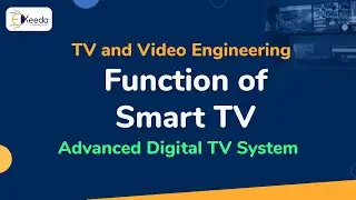 Function of Smart TV | Advanced Digital TV System | TV and Video Engineering