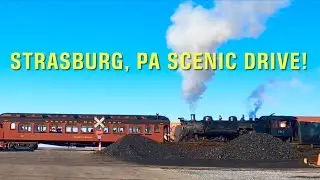 Strasburg, Pennsylvania Area Scenic Driving Tour! Trains, Trains & More Trains!! 4K!