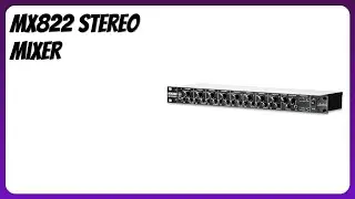 REVIEW (2026): MX822 Stereo Mixer. Features