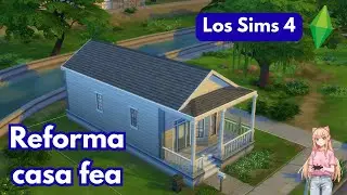 Reformando las casas m&aacute;s feas de Los Sims 4 🏠 / Willow Creek