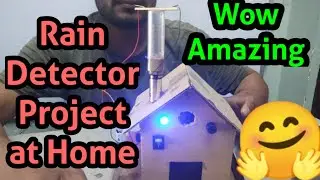 Rain Detector Project | How to Make Rain Detector Alarm at Home | Electronic Project For Beginners