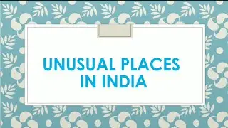 UNUSUAL PLACES IN INDIA // General Knowledge // study with Sanvi // @sanvipuniya1209