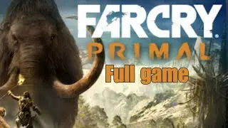 Far Cry Primal GAME Walkthrough - No Commentary