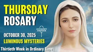 Thursday Rosary 💙 Luminous Mysteries of the Rosary 💙 October 30, 2025 VIRTUAL ROSARY