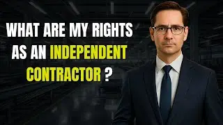 What Are My Rights as an Independent Contractor ?