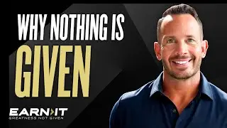 Nothing Is Given and That Is Why Strong Men Rise