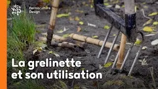 La grelinette et son utilisation au jardin en permaculture.