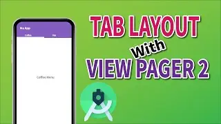 Tab Layout with ViewPager2 Android Studio simple tips