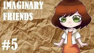 Imaginary friends final part (true ending)