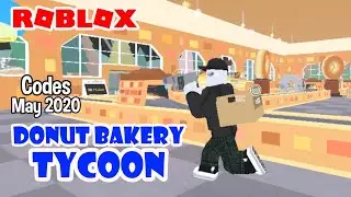 Roblox Donut Bakery Tycoon Codes May 2020