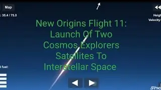 New Origins Flight 11: Launch of two Cosmos Explorers Satellites To Interstellar Space 