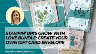 Творите с набором Grow with Love от Stampin' Up!.