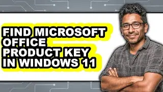 How to Find Microsoft Office Product Key in Windows 11 - Full Guide