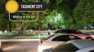 Tashkent city| Walking around evening Tashkent in a car. Shooting April 2024.