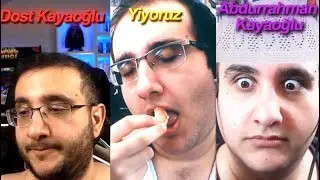 Dost Kayaoğlu,Yiyoruz,Abddurrahman Kayaoğlu (Edit)